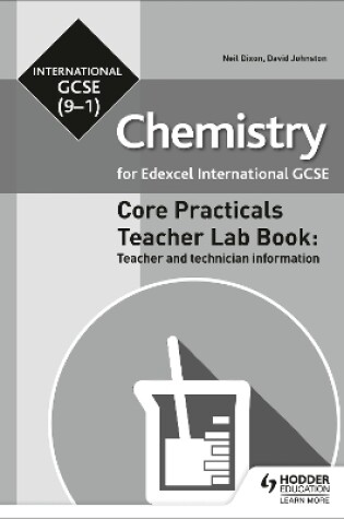 Cover of Edexcel International GCSE (9-1) Chemistry Teacher Lab Book: Teacher and technician information