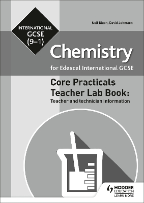 Book cover for Edexcel International GCSE (9-1) Chemistry Teacher Lab Book: Teacher and technician information