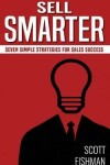 Book cover for Sell Smarter