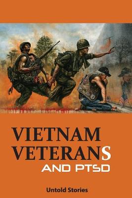Book cover for Vietnam Veterans And PTSD- Untold Stories