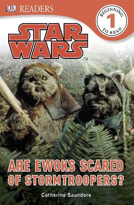 Cover of Star Wars Are Ewoks Scared of Stormtroopers?