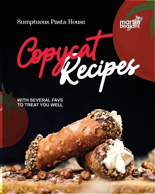 Book cover for Sumptuous Pasta House Copycat Recipes