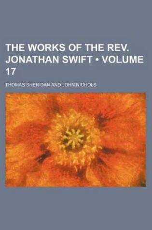 Cover of The Works of the REV. Jonathan Swift (Volume 17)