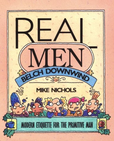 Book cover for Real Men Belch Downwind