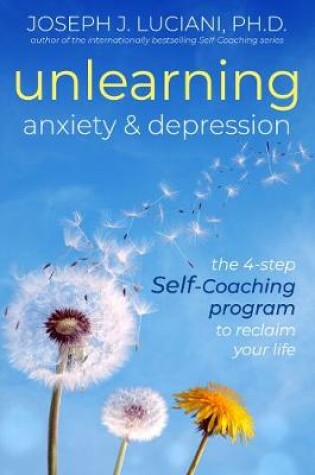 Cover of Unlearning Anxiety & Depression