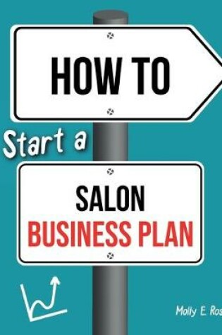 Cover of How To Start A Salon Business Plan