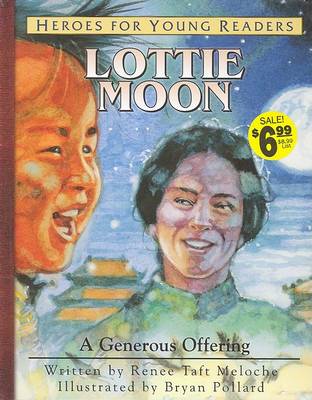 Book cover for Lottie Moon a Generous Offering (Heroes for Young Readers)