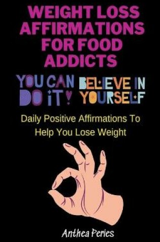 Cover of Weight Loss Affirmations For Food Addicts