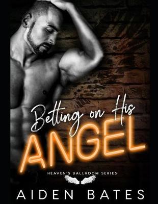 Book cover for Betting On His Angel