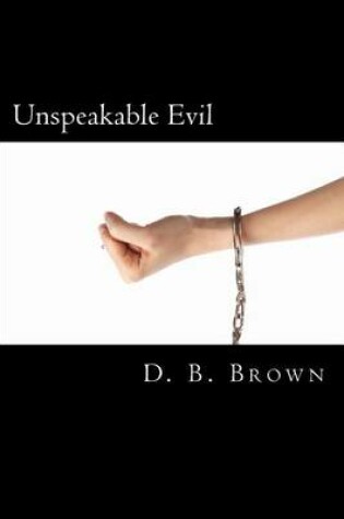 Cover of Unspeakable Evil