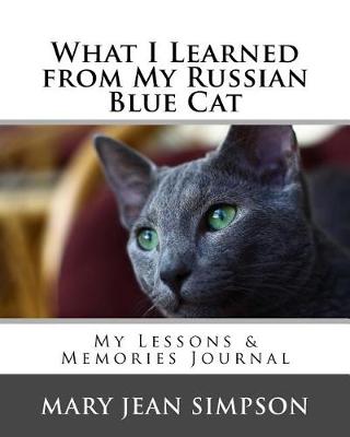 Book cover for What I Learned from My Russian Blue Cat