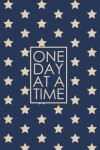 Book cover for One Day at a Time - 18 Month Planner