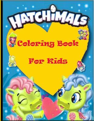 Book cover for Hatchimals Coloring Book For Kids