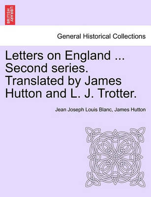 Book cover for Letters on England ... Second Series. Translated by James Hutton and L. J. Trotter.