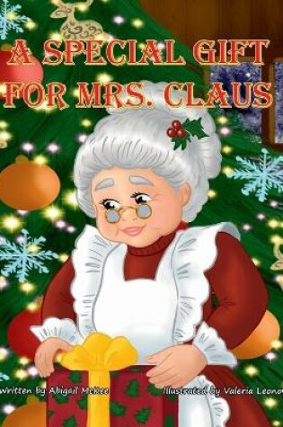 Cover of A Special Gift for Mrs. Claus