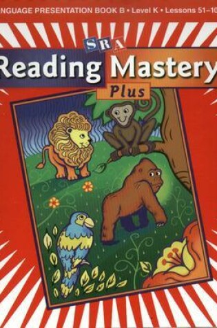 Cover of Reading Mastery K 2001 Plus Edition, Language Presentation Book B