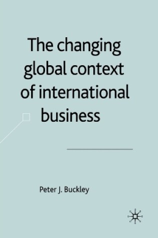 Cover of The Changing Global Context of International Business