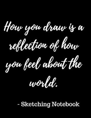 Book cover for How You Draw Sketching Notebook