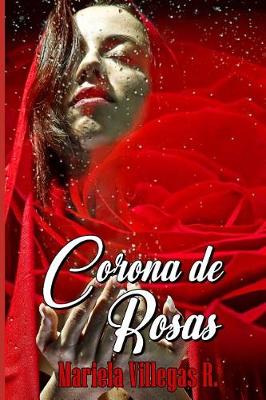 Book cover for "corona de Rosas"