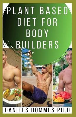 Book cover for Plant Based Diet for Body Builders