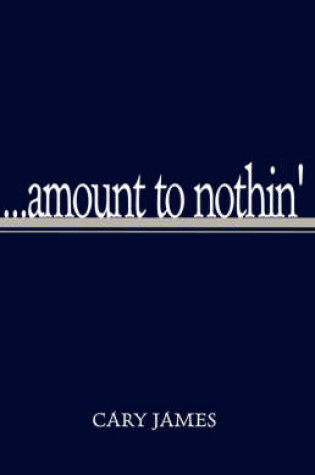 Cover of Amount to Nothin'