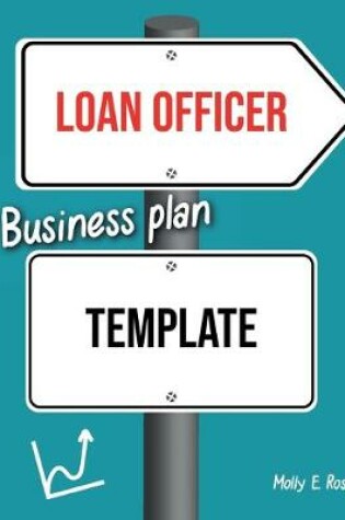 Cover of Loan Officer Business Plan Template