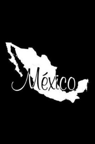 Cover of Mexico - Black Blank Notebook