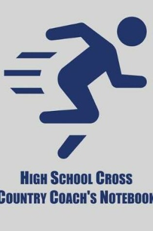 Cover of High School Cross Country Coach's Notebook