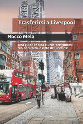 Book cover for Trasferirsi a Liverpool