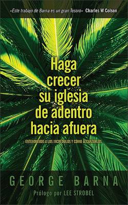 Book cover for Haga Crecer Su Iglesia de Afuera Hacia Adentro