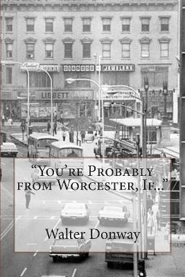 Book cover for You're Probably from Worcester, If...