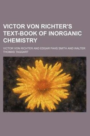 Cover of Victor Von Richter's Text-Book of Inorganic Chemistry