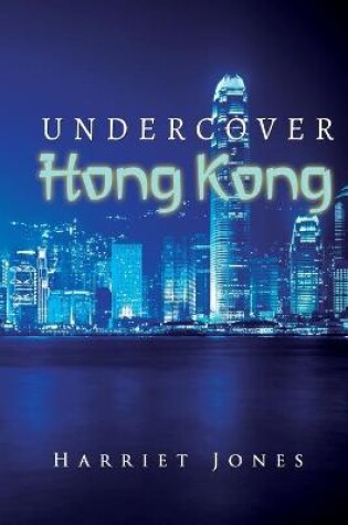 Cover of Undercover Hong Kong