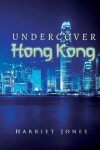 Book cover for Undercover Hong Kong