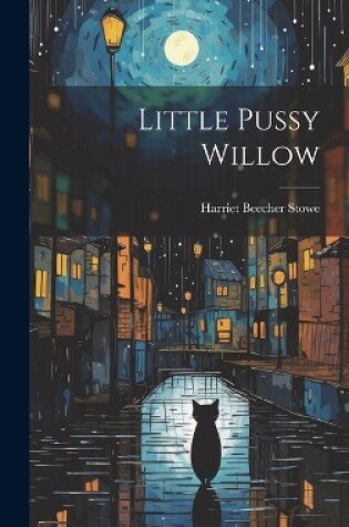Cover of Little Pussy Willow
