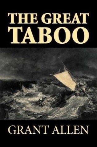 Cover of The Great Taboo by Grant Allen, Fiction, Classics, Action & Adventure