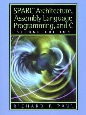 Book cover for SPARC Architecture, Assembly Language Programming, and C