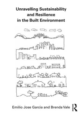 Book cover for Unravelling Sustainability and Resilience in the Built Environment