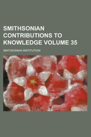 Cover of Smithsonian Contributions to Knowledge Volume 35