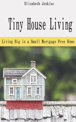 Book cover for Tiny House Living