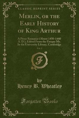 Book cover for Merlin, or the Early History of King Arthur, Vol. 2