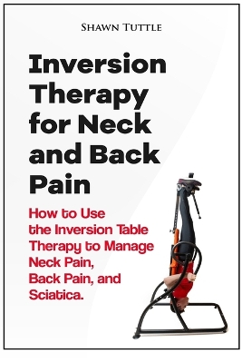 Book cover for Inversion Therapy for Neck and Back Pain