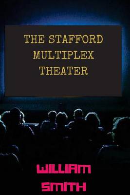 Book cover for The Stafford Multiplex Theater