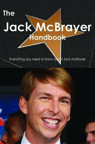 Cover of The Jack McBrayer Handbook - Everything You Need to Know about Jack McBrayer