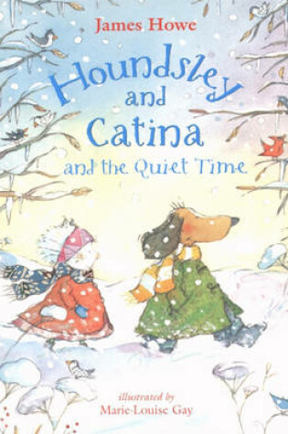 Cover of Houndsley and Catina and the Quiet Time (4 Paperback/1 CD)