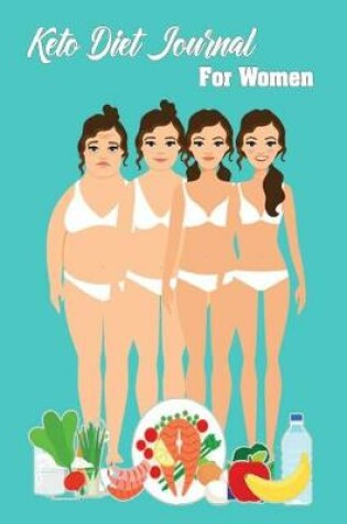 Cover of Keto Diet Journal For Women