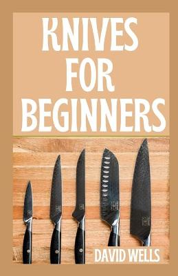 Book cover for Knives for Beginners