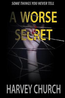 Book cover for A Worse Secret