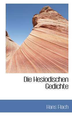 Book cover for Die Hesiodischen Gedichte