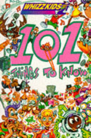 Cover of 101 Whacky Things to Know